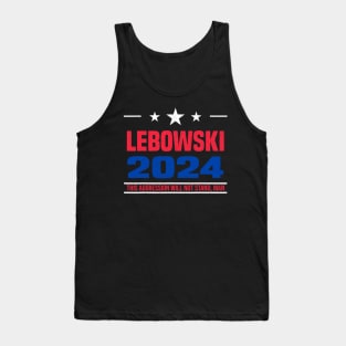 Funny Lebowski Political Election Vote 2024 Tank Top